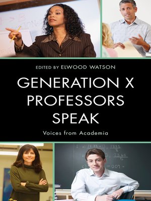 cover image of Generation X Professors Speak